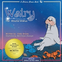 Walry: The Woeful Walrus 1951966538 Book Cover