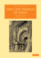 The Cave Temples of India 1015919472 Book Cover