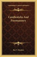 Candlesticks and Freemasonry 143258250X Book Cover