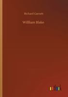 William Blake: Painter And Poet 1540531813 Book Cover