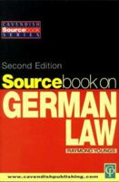 Sourcebook On German Law 1859416780 Book Cover