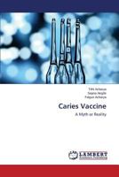 Caries Vaccine: A Myth or Reality 3659476862 Book Cover