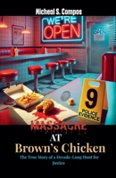 Massacre at Brown's Chicken: The True Story of a Decade-Long Hunt for Justice B0FSPSGG55 Book Cover