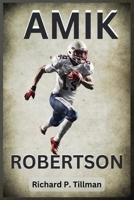 Amik Robertson: Defying the Odds B0DSP5M4FD Book Cover
