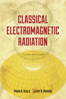 Classical Electromagnetic Radiation 0124722571 Book Cover