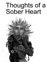 Thoughts of a Sober Heart B0BCD519KB Book Cover
