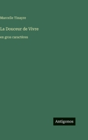 La Douceur de Vivre: en gros caractères 3388086230 Book Cover