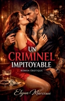 Un criminel impitoyable (French Edition) B0GH6YRL5R Book Cover
