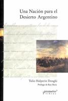 Una Nación para el Desierto Argentino 9875740551 Book Cover