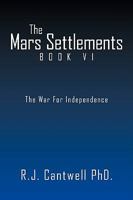 The Mars Settlement Book VI 1441512977 Book Cover