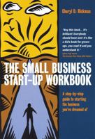 The Small Business Start-up Workbook: A Step-by-step Guide to Starting the Business You've Dreamed of 1845280385 Book Cover