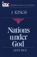 Nations Under God: A Commentary on the Book of 1 Kings (International Theological Commentary) 0802804926 Book Cover