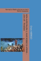 NON AVER PAURA IL MAR ROSSO SI APRIRÀ - Libro 16 – Rivisitato: Fermati e rifletti sulle paure che ti fanno scappare. (Apocalisse. Sei pronto?) (Italian Edition) B0CTC7V83Y Book Cover