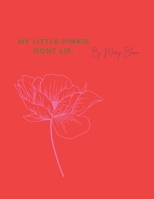 My Little Pinkie Don't Lie B0F4X11Q5T Book Cover