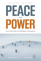 Peace and Power: New Directions for Building Community 1449645550 Book Cover