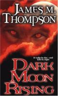 Dark Moon Rising 1516104153 Book Cover