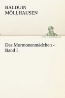 Das Mormonenmadchen - Band I 384240963X Book Cover