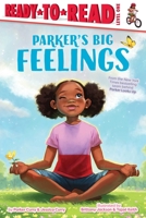 Parker's Big Feelings: Ready-to-Read Level 1 1665942754 Book Cover