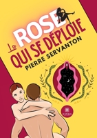 La rose qui se déploie B0C7B6ZB9P Book Cover