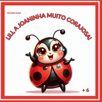 LILI, A JOANINHA MUITO CORAJOSA! (Portuguese Edition) B0DZD3WPZP Book Cover