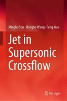 Jet in Supersonic Crossflow 9811360243 Book Cover