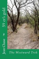 59 er's gold: The Westward Trek 146119895X Book Cover