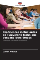 Expériences d'étudiantes de l'université technique pendant leurs études (French Edition) 6209620671 Book Cover