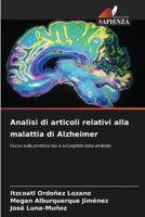 Analisi di articoli relativi alla malattia di Alzheimer (Italian Edition) 6200753784 Book Cover