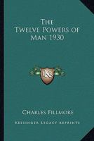 The Twelve Powers 0871593114 Book Cover