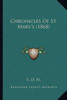 Chronicles Of St. Mary's 1377615944 Book Cover