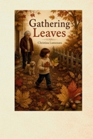 Gathering Leaves B0H6PWYCV4 Book Cover