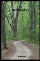 Off The Beaten Path: Share Your Thoughts Journal 1692580795 Book Cover