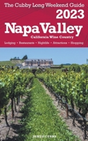 Napa Valley - The Cubby 2023 Long Weekend Guide B0BNTCP2T9 Book Cover