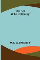 The Art of Entertaining 1519210221 Book Cover