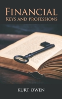 Financial Keys: and Professions 098187181X Book Cover