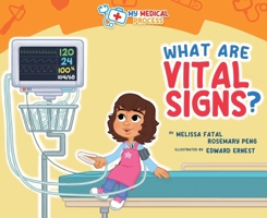 What Are Vital Signs (My Medical Process) 196081091X Book Cover