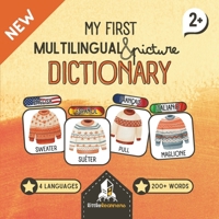 My First Multilingual and Picture Dictionary - English, Spanish, French and Italian!: 200+ words with fun illustrations to learn easily! B0DZVRGTG6 Book Cover