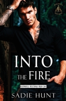 Into the Fire: A Dark New Adult Romance B0F2MV19YD Book Cover