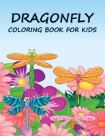 Dragonfly Coloring Book For Kids B0CPVG4MCR Book Cover