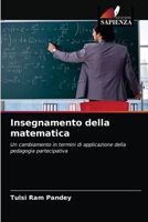 Insegnamento della matematica: Un cambiamento in termini di applicazione della pedagogia partecipativa 6202833076 Book Cover