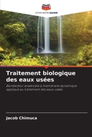Traitement biologique des eaux usées: Bioréacteur anaérobie à membrane dynamique appliqué au traitement des eaux usées (French Edition) 6207669363 Book Cover