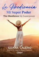 La Obediencia - Mi Super Poder: The Obedience - My Superpower 1953689817 Book Cover