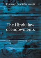 The Hindu Law of Endowments 1017361398 Book Cover
