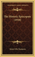 The Historic Episcopate 1165111055 Book Cover