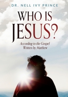 Who Is Jesus?: According to the Gospel Written by Matthew B0FSVWQCDN Book Cover