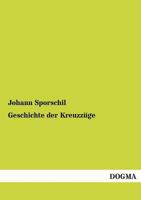 Geschichte Der Kreuzzuge 3956102940 Book Cover