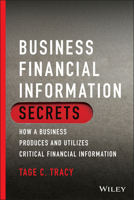 How to Produce, Understand, and Utilize Business Financial Information 1119779006 Book Cover