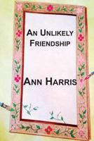 An Unlikely Friendship 192689877X Book Cover