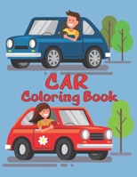 Car Coloring Book: Car Coloring Book For Kids B099HDND2S Book Cover