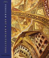 Persian Art and Architecture 0500516421 Book Cover